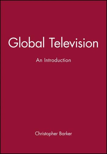 Паперова книга «Global Television: An Introduction», автор Крістофер Баркер - фото №1