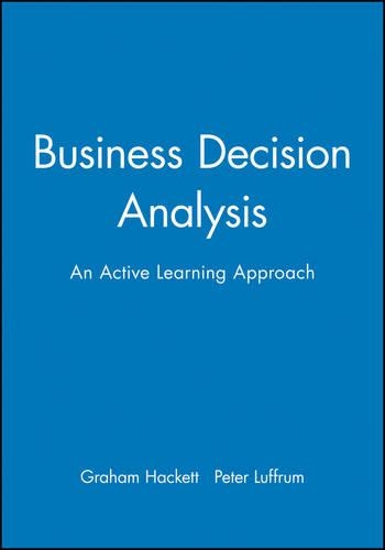 Паперова книга «Business Decision Analysis: An Active Learning Approach», авторів Грем Геккетт, Пітер Луффрум - фото №1