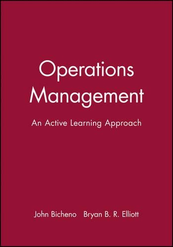 Бумажная книга «Operations Management: An Active Learning Approach», авторов Брайан Б. Р. Эллиотт, Джон Бичено - фото №1