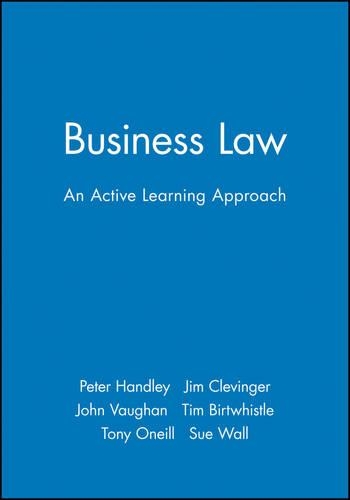 Бумажная книга «Business Law: An Active Learning Approach», авторов Джим Клевинджер, Джон Воган, Питер Хэндли, Сью Уолл, Тим Биртвистл, Тони Онелл - фото №1