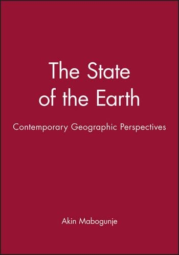 Бумажная книга «The State of the Earth: Contemporary Geographic Perspectives», автор Акин Мабогундже - фото №1