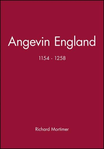 Бумажная книга «Angevin England: 1154 - 1258», автор Ричард Мортимер - фото №1