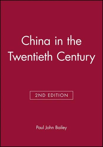 Бумажная книга «China in the Twentieth Century», автор Пол Джон Бейли - фото №1