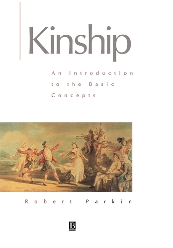 Бумажная книга «Kinship: An Introduction to the Basic Concepts», автор Дэвид Паркин - фото №1