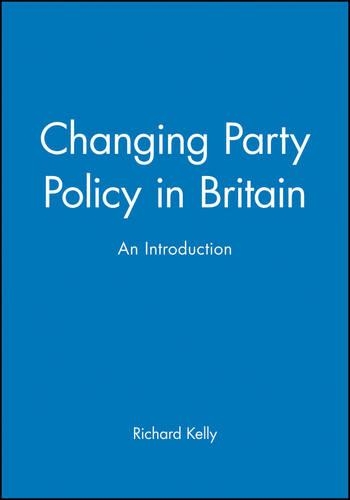 Паперова книга «Changing Party Policy in Britain: An Introduction», автор Річард Келлі - фото №1