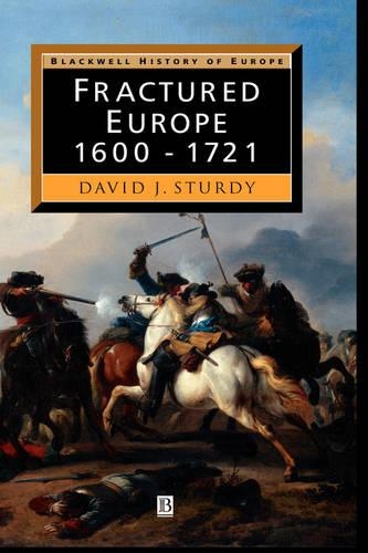 Бумажная книга «Fractured Europe: 1600 - 1721», автор Д. Дж. Стерди - фото №1