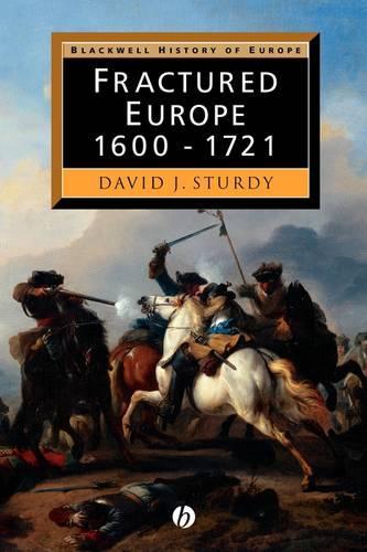 Бумажная книга «Fractured Europe: 1600 - 1721», автор Д. Дж. Стерди - фото №1