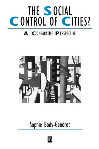 Бумажная книга «The Social Control of Cities?: A Comparative Perspective», автор Софи Боди-Жандро - фото №1