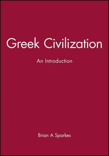Бумажная книга «Greek Civilization: An Introduction», автор Брайан А. Спаркес - фото №1