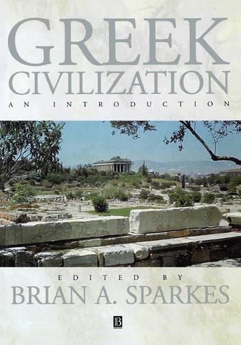 Бумажная книга «Greek Civilization: An Introduction», автор Брайан А. Спаркес - фото №1