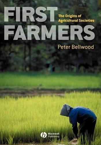 Бумажная книга «First Farmers: The Origins of Agricultural Societies», автор Питер Беллвуд - фото №1