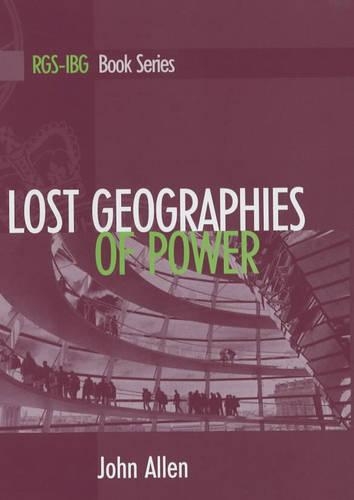 Паперова книга «Lost Geographies of Power», автор Джон Аллен - фото №1