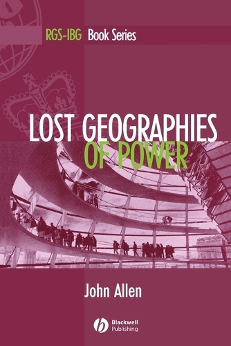Бумажная книга «Lost Geographies of Power», автор Джон Аллен - фото №1