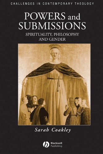 Бумажная книга «Powers and Submissions: Spirituality, Philosophy and Gender», автор Сара Коакли - фото №1