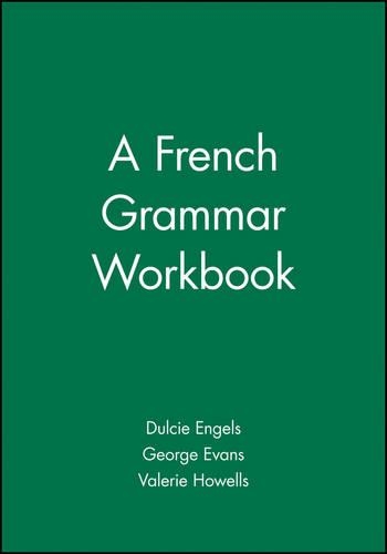 Паперова книга «A French Grammar Workbook», авторів Дульсі Енгель, Джордж Еванс, Валері Хоуеллс - фото №1