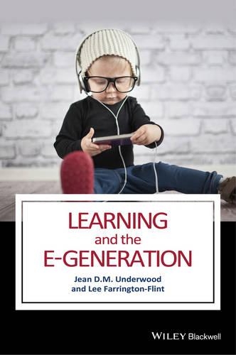 Паперова книга «Learning and the E-Generation», авторів Жан Д. М. Андервуд, Лі Фаррінгтон-Флінт - фото №1
