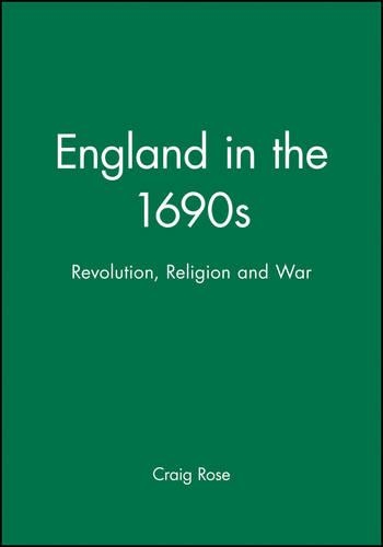Бумажная книга «England in the 1690s: Revolution, Religion and War», автор Крейг Роуз - фото №1