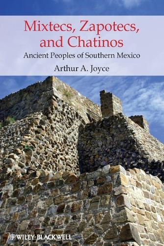 Паперова книга «Mixtecs, Zapotecs, and Chatinos: Ancient Peoples of Southern Mexico», автор Артур А. Джойс - фото №1