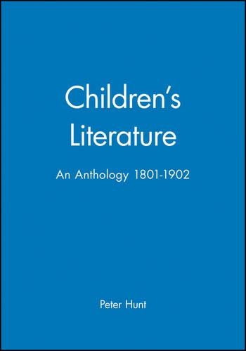 Бумажная книга «Children's Literature: An Anthology 1801 - 1902», автор Питер Хант - фото №1
