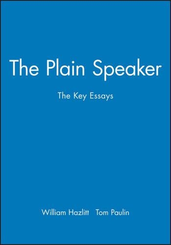 Бумажная книга «The Plain Speaker: The Key Essays», автор Уильям Хэцлитт - фото №1