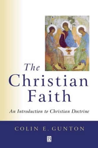 Бумажная книга «The Christian Faith: An Introduction to Christian Doctrine», автор Колин Гантон - фото №1