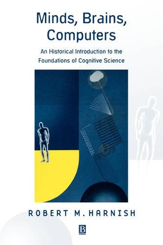 Паперова книга «Minds, Brains, Computers: An Historical Introduction to the Foundations of Cognitive Science», автор Роберт Каммінс - фото №1