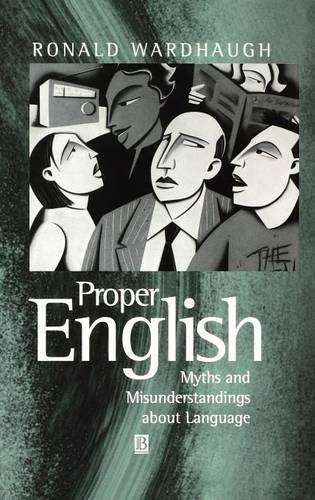 [object Object] «Proper English: Myths and Misunderstandings about Language», автор Рональд Вордхоу - фото №1
