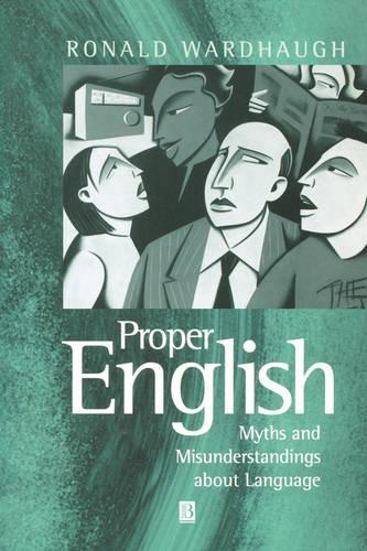 [object Object] «Proper English: Myths and Misunderstandings about Language», автор Рональд Вордхоу - фото №1