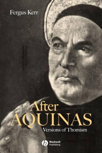 Паперова книга «After Aquinas: Versions of Thomism», автор Фергус Керр - фото №1