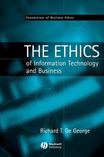 Бумажная книга «The Ethics of Information Technology and Business», автор Ричард Т. Де Джордж - фото №1