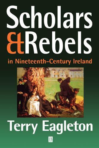Бумажная книга «Scholars and Rebels: In Nineteenth-Century Ireland», автор Терри Иглтон - фото №1