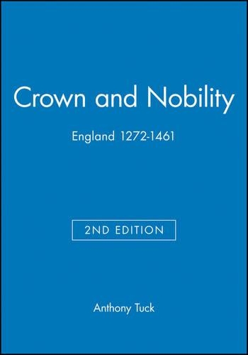 Паперова книга «Crown and Nobility: England 1272-1461», автор Ентоні Тук - фото №1