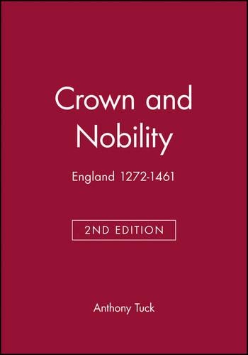 Паперова книга «Crown and Nobility: England 1272-1461», автор Ентоні Тук - фото №1