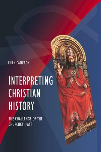 Бумажная книга «Interpreting Christian History: The Challenge of the Churches' Past», автор Юэн Кэмерон - фото №1