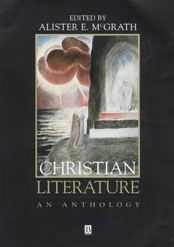 Бумажная книга «Christian Literature: An Anthology», автор Алистер Е. Макграт - фото №1