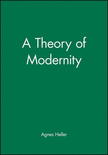 Бумажная книга «A Theory of Modernity», автор Агнес Хеллер - фото №1