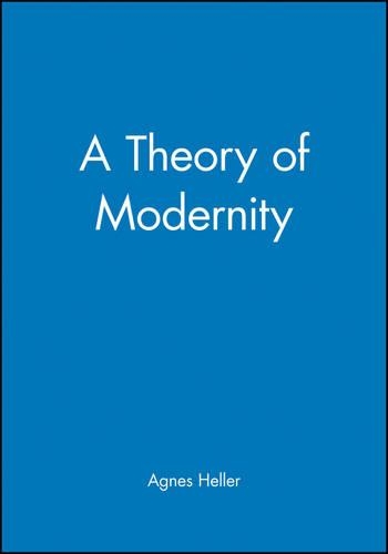 Бумажная книга «A Theory of Modernity», автор Агнес Хеллер - фото №1