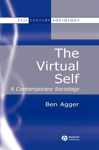 Бумажная книга «The Virtual Self: A Contemporary Sociology», автор Бен Аггер - фото №1