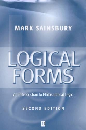Паперова книга «Logical Forms: An Introduction to Philosophical Logic», автор Марк Сейнсбері - фото №1