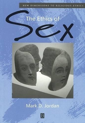 Бумажная книга «The Ethics of Sex», автор Марк Д. Джордан - фото №1