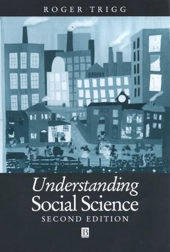 Паперова книга «Understanding Social Science: Philosophical Introduction to the Social Sciences», автор Роджер Трігг - фото №1