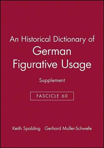 Паперова книга «An Historical Dictionary of German Figurative Usage, Fascicle 60: Supplement», авторів Герхард Мюллер-Швефе, Кіт Сполдінг - фото №1