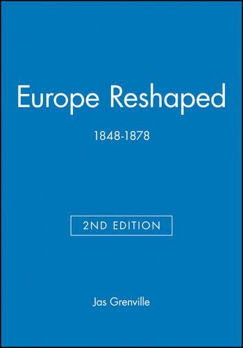 Бумажная книга «Europe Reshaped: 1848-1878», автор Джас Гренвилл - фото №1