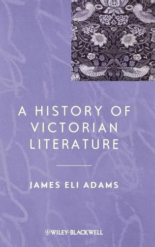 Бумажная книга «A History of Victorian Literature», автор Джеймс Илай Адамс - фото №1
