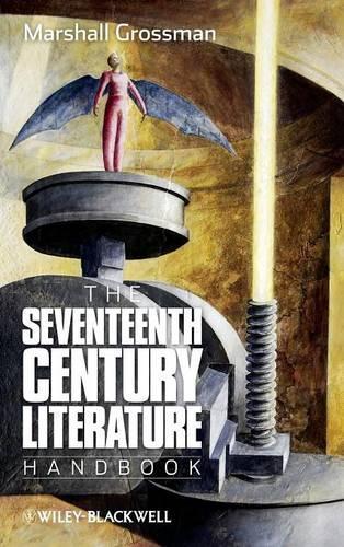 Бумажная книга «The Seventeenth - Century Literature Handbook», автор Маршал Гроссман - фото №1