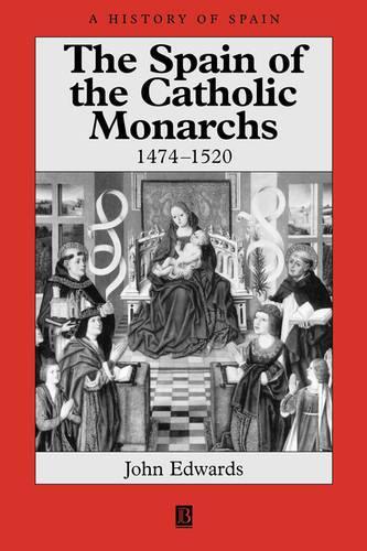 Паперова книга «The Spain of the Catholic Monarchs 1474-1520», автор Джон Едвардс - фото №1