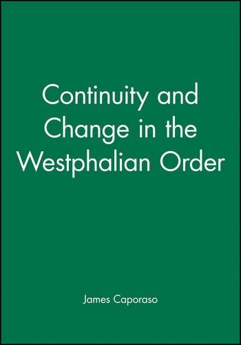 Бумажная книга «Continuity and Change in the Westphalian Order», автор Джеймс Капорасо - фото №1