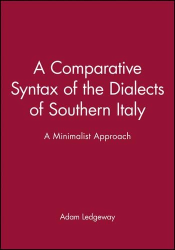 Бумажная книга «A Comparative Syntax of the Dialects of Southern Italy: A Minimalist Approach», автор Адам Леджуэй - фото №1