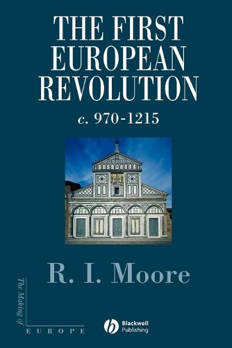 Паперова книга «The First European Revolution: 970-1215», автор Роберт І. Мур - фото №1