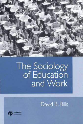 Паперова книга «The Sociology of Education and Work», автор Девід Б. Біллс - фото №1